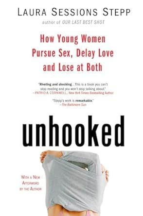 unhooked how young women pursue sex delay love and lose at both Doc