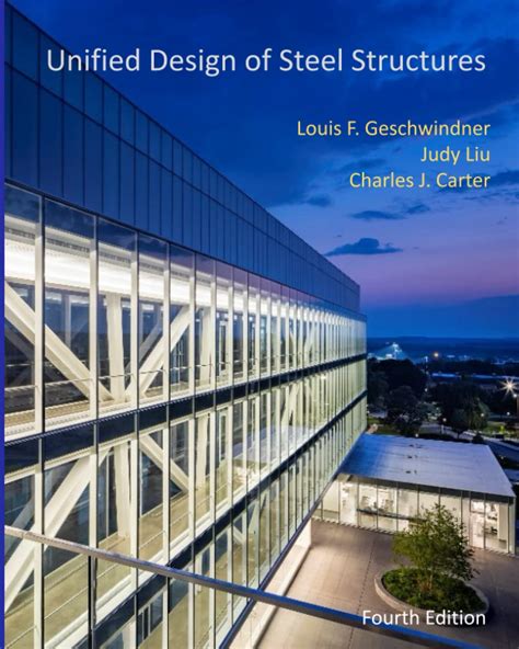 unified design of steel structures geschwindner Epub