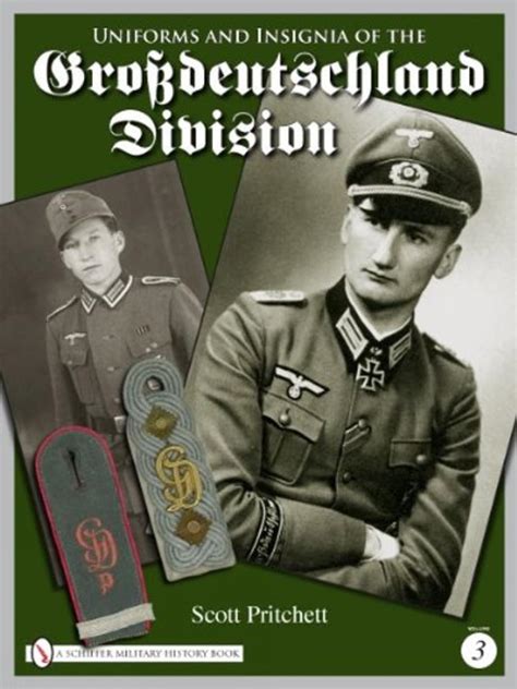 uniforms and insignia of the grossdeutschland division volume 3 Reader