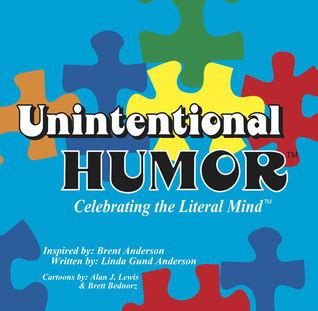 unintentional humor celebrating the literal mind™ Kindle Editon