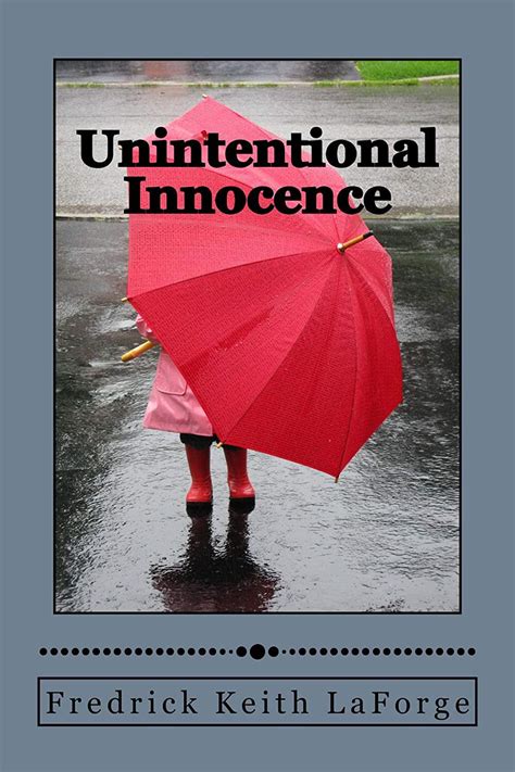 unintentional innocence fredrick keith laforge PDF