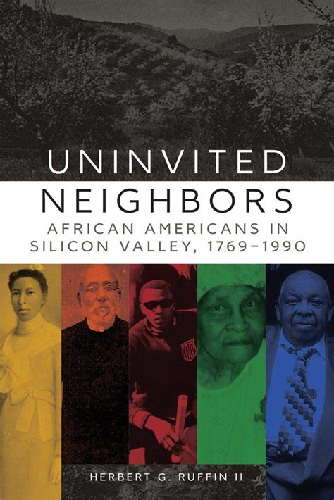 uninvited neighbors african americans in silicon valley 1769 1990 Reader