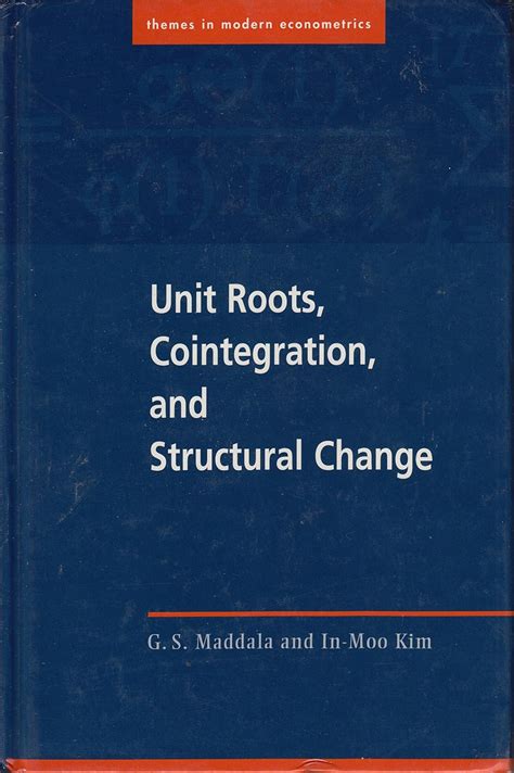 unit roots cointegration and structural change unit roots cointegration and structural change Reader