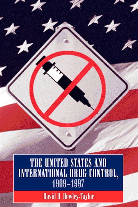 united states and international drug control 1909 1997 Kindle Editon