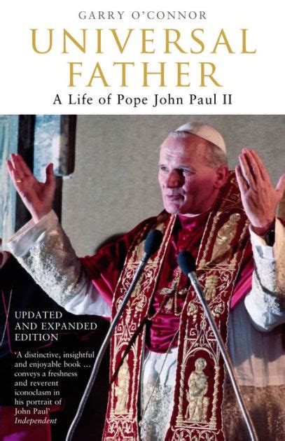 universal father a life of pope john paul ii Reader