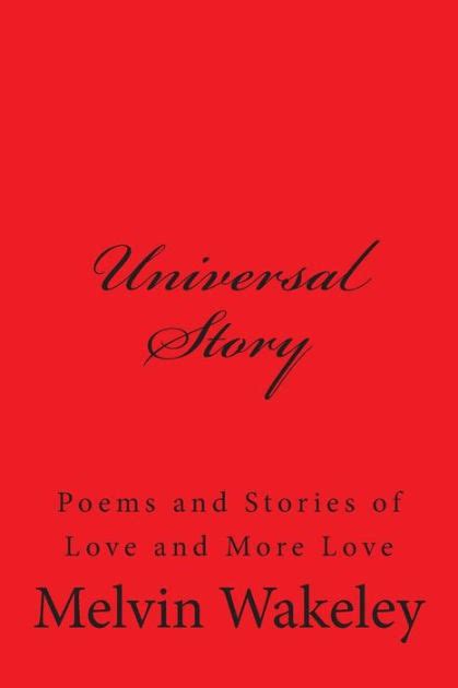 universal story poems and stories about love and more love PDF