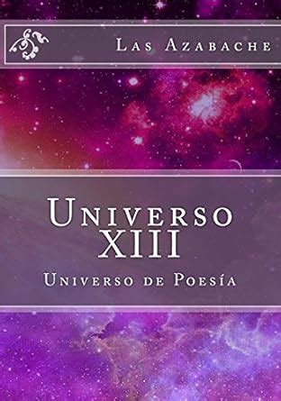 universo xiii universo de poesia volume 1 spanish edition Kindle Editon