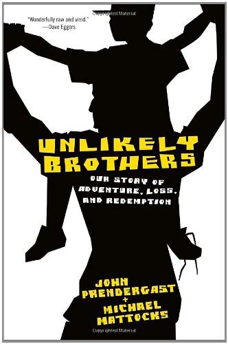 unlikely brothers our story of adventure loss and redemption Reader
