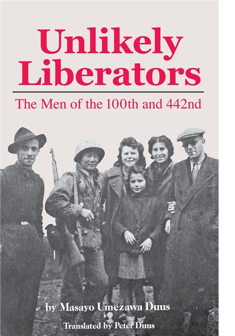 unlikely liberators the men of the 100th and 442nd Reader