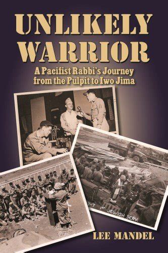 unlikely warrior a pacifist rabbis journey from the pulpit to iwo jima Doc