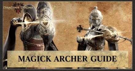 unlock magick archer dd2