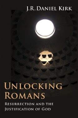 unlocking romans resurrection and the justification of god Kindle Editon