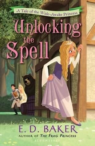 unlocking the spell wide awake princess 2 ed baker Doc