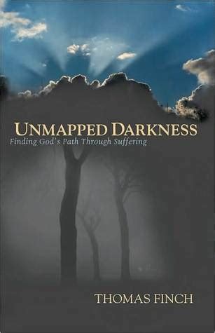 unmapped darkness finding gods path through suffering Epub
