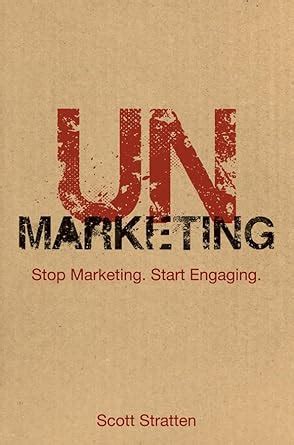 unmarketing stop marketing start engaging Kindle Editon