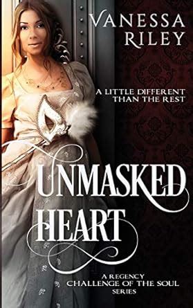 unmasked heart a regency challenge of the soul book 1 volume 1 Reader