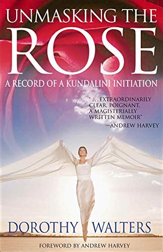 unmasking the rose a record of a kundalini initiation Reader