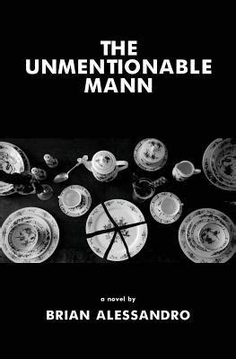 unmentionable mann brian alessandro Kindle Editon