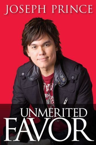 unmerited favor depending on jesus for every success in your life joseph prince Kindle Editon