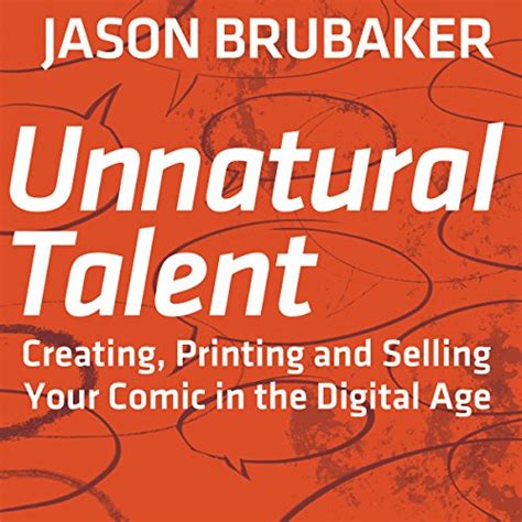 unnatural talent creating printing and selling your comic in the digital age Kindle Editon