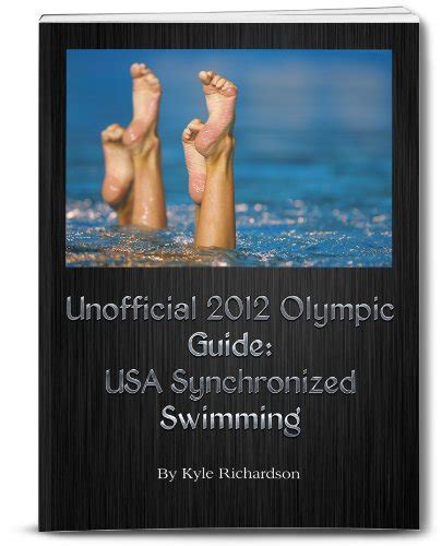 unofficial 2012 olympic guides usa synchronized swimming Kindle Editon