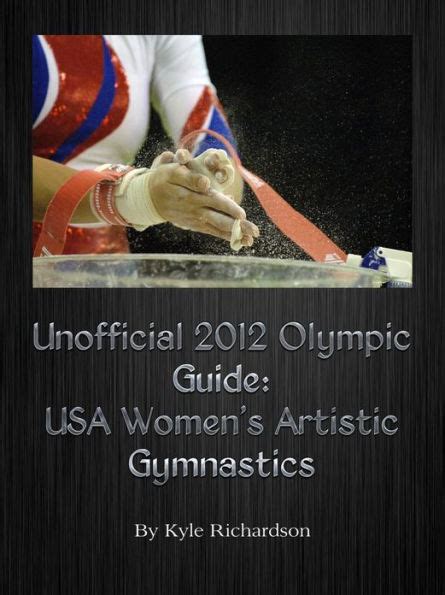 unofficial 2012 olympic guides usa womens artistic gymnastics PDF