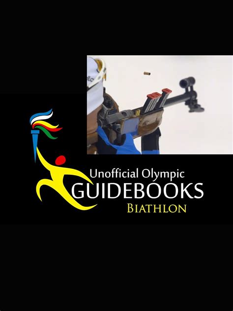 unofficial olympic guidebook biathlon Epub