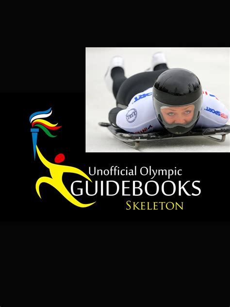 unofficial olympic guidebook skeleton Reader