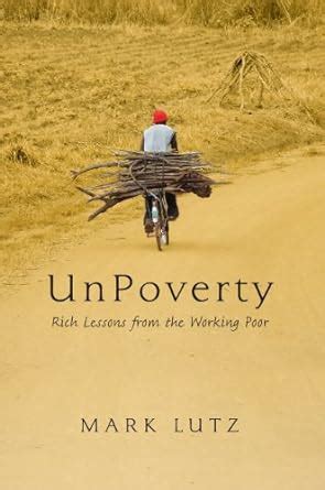 unpoverty rich lessons from the working poor Ebook Doc