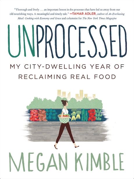 unprocessed my city dwelling year of reclaiming real food PDF