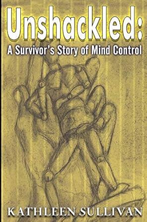unshackled a survivors story of mind control Reader