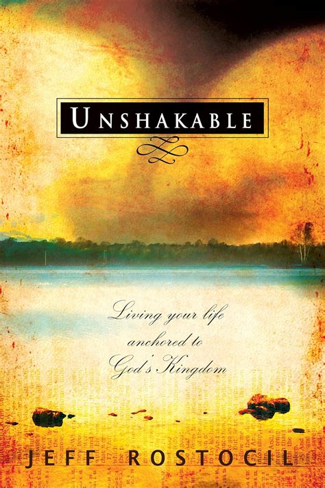 unshakable living your life anchored to gods kingdom Kindle Editon