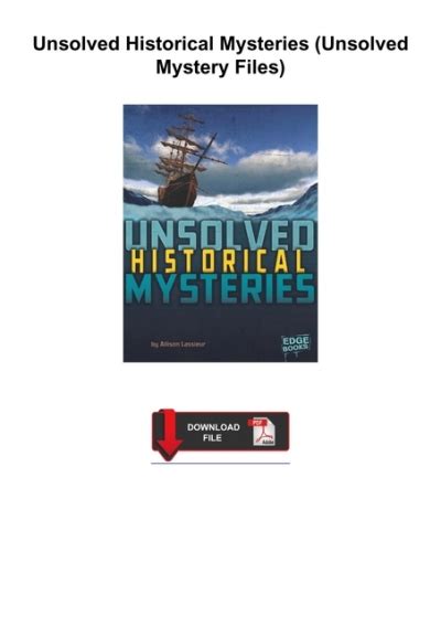 unsolved historical mysteries mystery files ebook Doc