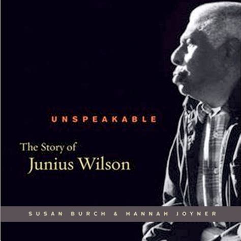 unspeakable the story of junius wilson Doc