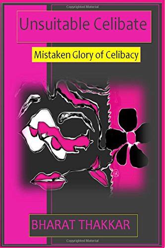 unsuitable celibate mistaken glory of celibacy Kindle Editon