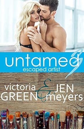 untamed 3 escaped artist ebook victoria green Kindle Editon