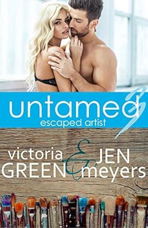 untamed 3 escaped artist ebook victoria green Kindle Editon