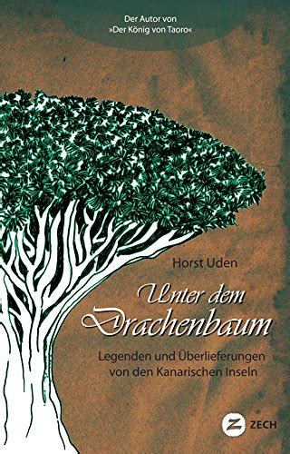 unter dem drachenbaum berlieferungen kanarischen ebook Doc