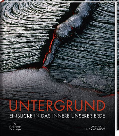 untergrund einblicke innere unserer erde Reader