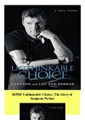 unthinkable choice the story of sampson parker Reader