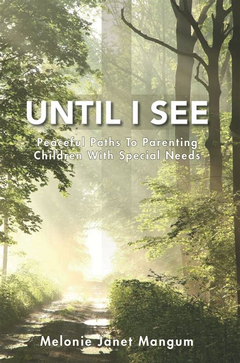 until i see peaceful paths to parenting children with special needs PDF