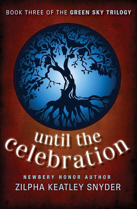 until the celebration the green sky trilogy book 3 Kindle Editon