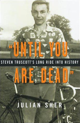 until you are dead steven truscotts long ride into history Epub