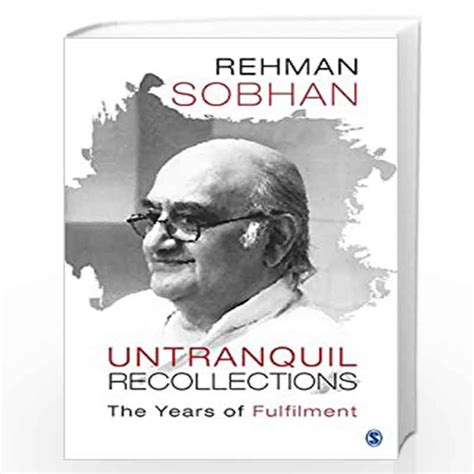 untranquil recollections fulfilment rehman sobhan Epub