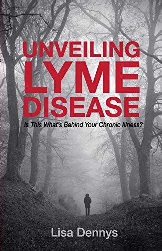 unveiling lyme disease is this whats behind your chronic illness? Kindle Editon