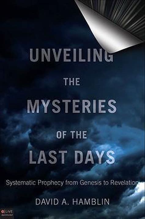 unveiling the mysteries of the last days PDF