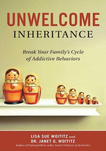 unwelcome inheritance break your familys cycle of addictive behaviors PDF