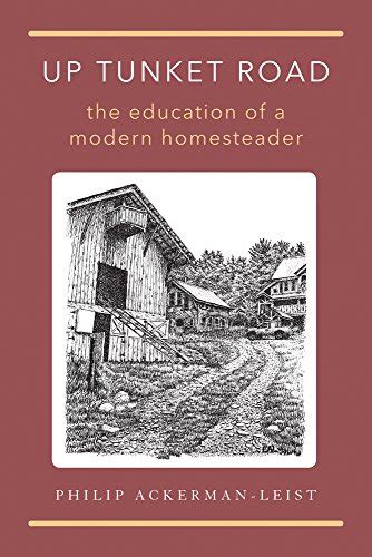 up tunket road the education of a modern homesteader Reader