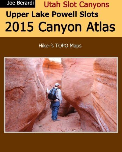 upper lake powell slots 2015 canyon atlas utah Reader