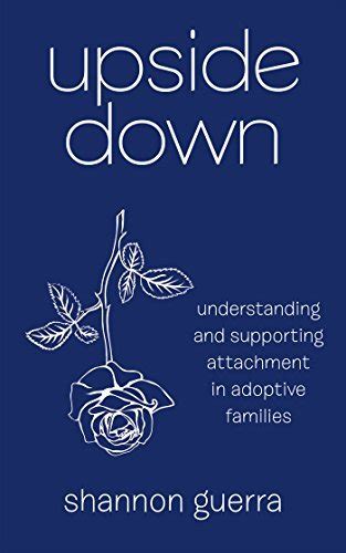 upside down understanding and supporting attachment in adoptive families Doc